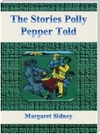 The Stories Polly Pepper Told