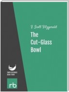 Flappers And Philosophers - The Cut-Glass Bowl (Audio-eBook)