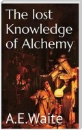 The lost knowledge of Alchemy