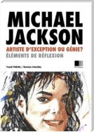 Michael Jackson : artiste d'exception ou Génie ?