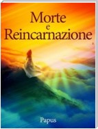 Morte e Reincarnazione