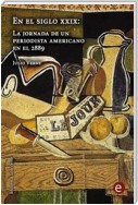 En el siglo XXIX: la jornada de un periodista americano en el 2889