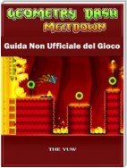 Geometry Dash Meltdown Guida Non Ufficiale Del Gioco