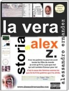 La Vera Storia di Alex Z.