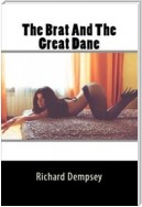 The Brat And The Great Dane: Extreme Taboo Bestiality Erotica