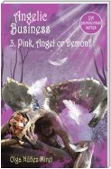 Angelic Business 3. Pink, Angel or Demon? (Young Adult Paranormal Series)