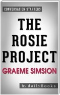 The Rosie Project: by Graeme Simsion | Conversation Starters