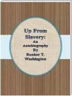 Up From Slavery: An Autobiography