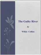 The Guilty River