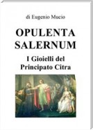 Opulenta salernum