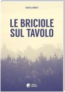 Le briciole sul tavolo