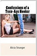 Confessions of a Teen-Age Hooker (Taboo Erotica)