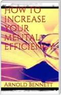 How to Increase your Mental Efficiency