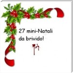 27 mini-Natali da brivido!