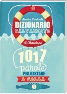 Dizionario Salvagente di Olandese, 1017 parole per restare a galla