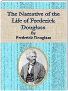 The Narrative of the Life of Frederick Douglass