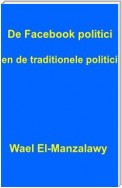 De Facebook Politici En De Traditionele Politici.