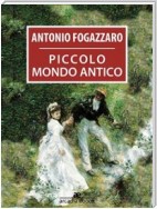 Piccolo mondo antico