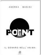 POINT - Il Denaro nell'anima