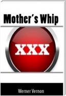 Mother's Whip: Extreme Taboo BDSM Erotica