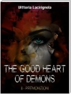 The Good Heart Of Demons II-Premonizioni
