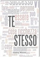 TE STESSO! Come migliorare motivazione e autostima