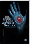 El crimen de Lord Arthur Saville y otras historias