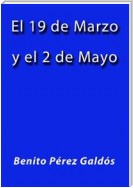 El 19 de Marzo y el 2 de Mayo