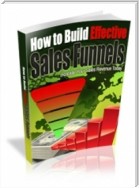 How to Build Effective Sales Funnels