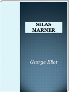 Silas Marner  the Weaver of Raveloe