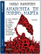 Anarchia in corpo mafia