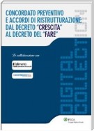 Concordato preventivo e accordi di ristrutturazione:dal decreto "crescita"al decreto del "fare"