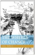 The Wheels of Chance (Illustrated)