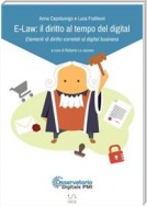 E-Law: il diritto al tempo del digital - Elementi di diritto correlati al digital business