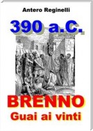 390 a.C. BRENNO. Guai ai vinti