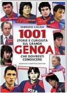 1001 storie e curiosità sul grande Genoa che dovresti conoscere