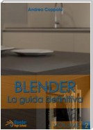 Blender - La Guida Definitiva - Volume 2
