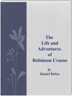 The  Life and Adventures  of  Robinson Crusoe