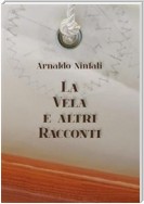 La Vela e Altri Racconti