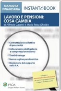 Lavoro e pensioni: cosa cambia