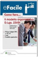 Come fare... Il modello organizzativo D. Lgs. 231/01
