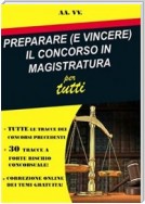 PREPARARE (E VINCERE) IL CONCORSO IN MAGISTRATURA per tutti