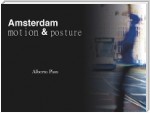 Amsterdam. Motion & Posture