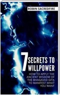 7 Secrets to Willpower