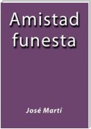 Amistad funesta