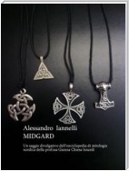 Midgard. Un saggio divulgativo dell'enciclopedia di mitologia nordica della prof.ssa Gianna Chiesa Isnardi