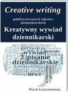 Creative writing publicystycznych tekstów dziennikarskich. Kreatywny wywiad dziennikarski