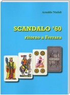 SCANDALO '60 - Ritorno a Ferrara