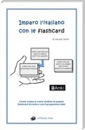 Imparo l'italiano con le flashcard - Come creare e come studiare le proprie flashcard di carta o con il programma Anki