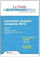 Le Guide Il Quotidiano Ipsoa - Lavoratori stranieri, sanatoria 2012